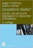 2 Der Zusammenhang zwischen ethnischer Segregation und ethnischer Zugehörigkeit