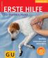 TIERISCH GUT. Dr. med. vet. Elke Fischer ERSTE HILFE. für meinen Hund. Notfälle erkennen und behandeln. für d Hund