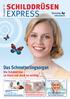 EXPRESS SCHILDDRÜSEN. Das Schmetterlingsorgan. Die Schilddrüse so klein und doch so wichtig. Ausgabe 11. Schilddrüsenknoten? Wie entstehen eigentlich