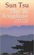 Sun Tsu. Über die Kriegskunst. Wahrhaft siegt, wer nicht kämpft. Aus dem Englischen von Patrick Lindley. marixverlag