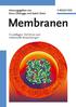 Membranen. Herausgegeben von Klaus Ohlrogge und Katrin Ebert. Membranen: Grundlagen,Verfahren und industrielle Anwendungen