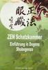 ZEN-Schatzkammer. (Einführung in Dôgens Shobôgenzô) Autor: Yudo J. Seggelke