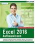 Excel 2016 Aufbauwissen. Inge Baumeister