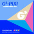 G 3 -PIXI GENERATION 3. nextpixi 11. Beste Wirkung Beste Vielfalt Beste Experimente