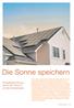 Die Sonne speichern. Energiespeicherung ebnet den Weg für private Solarenergie