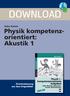 DOWNLOAD. Physik kompetenzorientiert: Akustik 1. Anke Ganzer. Downloadauszug aus dem Originaltitel:
