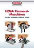 Präzision aus besten Händen. HEMA Zimmerei- Maschinen FRÄSEN, STEMMEN, HOBELN, SÄGEN