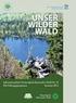 Nationalparkverwaltung Bayerischer Wald UNSER WILDER WALD.