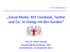 Social Media: Mit Facebook, Twi4er und Co. im Dialog mit den Kunden