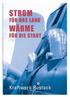 STROM WÄRME FÜR DAS LAND FÜR DIE STADT. Kraftwerk Rostock