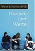 Normen und Werte. Werte und Normen Klassen 9/10 Niedersachsen