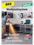 NEU. Werkstattsystem. Die Werkstatt ganz nach Ihren Wünschen