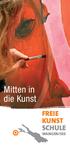 Mitten in die Kunst FREIE KUNST SCHULE WANGEN/SEE