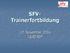 SFV- Trainerfortbildung. 27. November 2016 ULSZ RIF