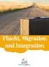 Flucht, Migration und Integration