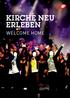 KIRCHE NEU ERLEBEN WELCOME HOME