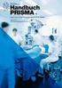 Handbuch PRISMA. Wegleitung zur Erhebung des Patientenrecord in der Somatik. Version 2.1 gültig ab Erhebungsperiode 2012