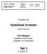 AutoDesk Inventor. Teil /12. Grundlagen, erstellen einer Skizze, erstellen von Ansichten. Arbeiten mit. Vers.R11 bis AutoCAD Schulungen