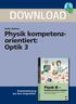 DOWNLOAD. Physik kompetenzorientiert: Optik 3. Physik III. Anke Ganzer. Downloadauszug aus dem Originaltitel: kompetenzorientierte Aufgaben