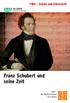 FWU Schule und Unterricht. Didaktische FWU-DVD. Franz Schubert und seine Zeit. FWU das Medieninstitut der Länder