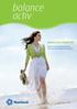 balance activ balance activ Vaginal-Gel Klinisch erprobt zur Behandlung und Vorbeugung einer Bakteriellen Vaginose 1