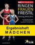 Ergebnisheft. Samstag, ÖM-FRAUEN 2015 RINGEN FRAUEN FREISTIL. in der NEUEN Sporthalle der Mittelschule Klaus, Treietstrasse 17B, 6833 Klaus