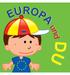 Zahlreiche weitere Informationen zur Europäischen Union sind über das Portal der Europäischen Union (http://europa.eu) abrufbar.