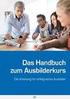 A d A. Ausbildung der Ausbilder/innen. Handbuch zum Vorbereitungslehrgang für die Ausbilder/innen-Eignungsprüfung. Karla Engemann