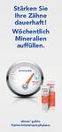 Stärken Sie Ihre Zähne dauerhaft! Wöchentlich Mineralien auffüllen.