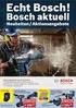 Echt Bosch! Bosch aktuell. Neuheiten / Aktionsangebote 109, 99* 220, 00* Ersparnis gegenüber Einzelkauf. Ersparnis gegenüber Einzelkauf