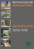 BETONZAUN SIND WIR BETONZAEUNE KOWALEWSKI. Standard u. S: Seite Standard Premium: Seite Holz-Kombi: Seite 26+27