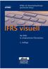 KPMG AG Wirtschaftsprüfungsgesellschaft. IFRS visuell. Die IFRS in strukturierten Übersichten. 5. Auflage