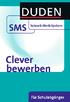 Duden. Clever bewerben. Schnell-Merk-System. Dudenverlag. DUDEN PAETEC Schulbuchverlag. Mannheim. Leipzig. Wien. Zürich. Berlin. Frankfurt a. M.