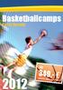 Basketballcamps. 349,- q. Costa Dorada. inklusive aller Leistungen*