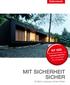 KF 500 Das Internorm-Fenster mit maximaler Sicherheit durch revolutionäre I-tec Verriegelung. MIT SICHERHEIT SICHER Endlich zuhause sicher fühlen