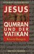 Jesus, Qumran und der Vatikan