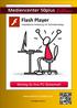Flash Player. Wichtig für Ihre PC Sicherheit!  Installations-Anleitung mit Schnelleinstieg. Von Ingmar Zastrow