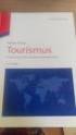 Tourismus. Einführung in die Fremdenverkehrsökonomie. von Univ.-Prof. Dr. Walter Freyer. 9., überarbeitete und aktualisierte Auflage