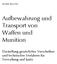 Aufbewahrung und Transport von Waffen und Munition