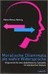 Moralische Dilemmata als wahre Widersprüche