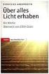 Über alles Licht erhaben