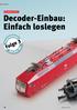 SPECIAL. DECODER-ABC, FOLGE 3 Decoder-Einbau: Einfach loslegen. Folge 3. märklin magazin