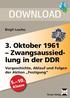 DOWNLOAD. 3. Oktober 1961 Zwangsaussiedlung Vorgeschichte, Ablauf und Folgen der Aktion Festigung. Klasse. Birgit Lascho