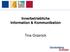 Innerbetriebliche Information & Kommunikation. Tina Grasnick