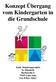Konzept Übergang vom Kindergarten in die Grundschule