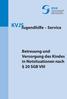 KVJS Jugendhilfe Service. Betreuung und Versorgung des Kindes in Notsituationen nach 20 SGB VIII