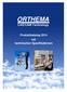 ORTHEMA CAD/CAM Technology. Produktkatalog 2014 mit technischen Spezifikationen