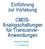Einführung zur Vorlesung CMOS- Analogschaltungen für Transceiver- Anwendungen. Roland Pfeiffer 1. Vorlesung