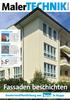 MalerTECHNIK. Fassaden beschichten. Sonderveröffentlichung von. in Mappe SPEZIAL. Zukunftsmarkt. Farbentypen. Prüfen ist Pflicht