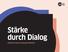 Stärke durch Dialog. Initiative Starke Innenstadt Münster